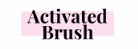 Activated Brush