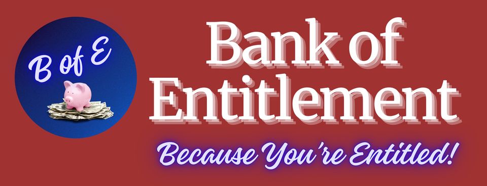 Bank of Entitlement