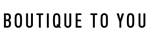 Boutique To You