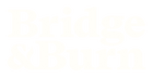 Bridge & Burn