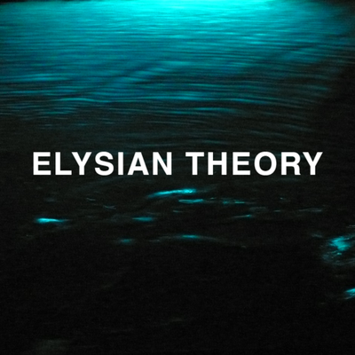 Elysian Theory