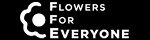 Flowers for Everyone