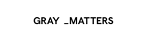 GRAY MATTERS WORLDWIDE INC
