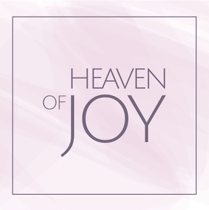 Heaven Of Joy