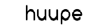 Huupe