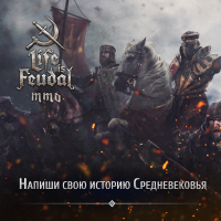 Life is Feudal