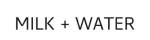 Milk & Water (US)