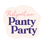 Postpartum Panty Party