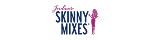 Skinny Mixes