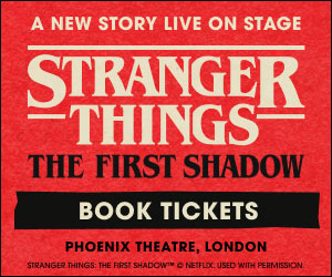 Stranger Things: The First Shadow – London (UK affiliates)