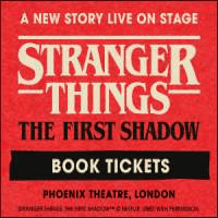 Stranger Things: The First Shadow – London (US affiliates)