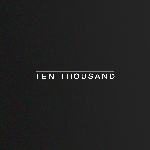 Ten Thousand