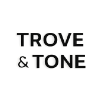TROVE AND TONE