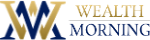 Wealth Morning - Lifetime Wealth Investor