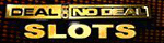 WorldWinner - Deal or No Deal Slots
